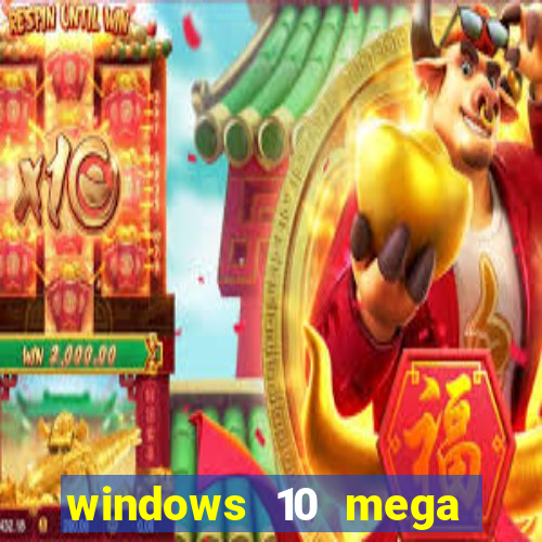 windows 10 mega lite premium download